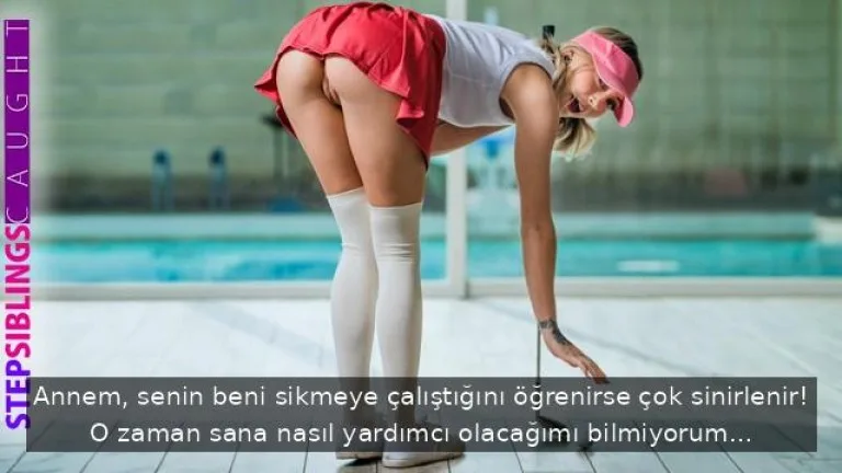 teshirci kaltak golf ogrenme bahanesiyle uvey abisiyle sikisiyor.jpg